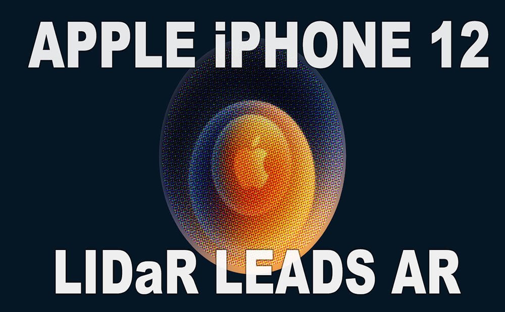 Apple iPhone 12: LIDaR lidera la RA