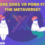 VRBANGERS quiere que el porno en VR forme parte del METAVERSO principal parece poco probable