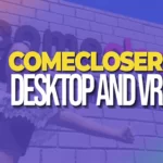 Tocar abrazar azotar comecloser es un juego de realidad virtual y de sobremesa para los primeros interesados