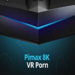 Pimax 8k x vr porn